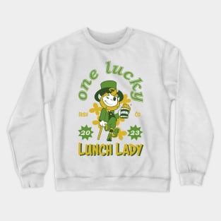 St. Paddy's DayOne Lucky Lunch Lady Crewneck Sweatshirt